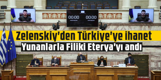 Zelenskiy'den Türkiye'ye ihanet: Yunanlarla Filiki Eterya'yı andı | Karadeniz Gazetesi