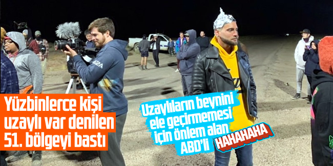 Yüzyılın olayı 51. Bölge baskınından paylaşılan ilk görüntüler - 51. Bölge nedir?