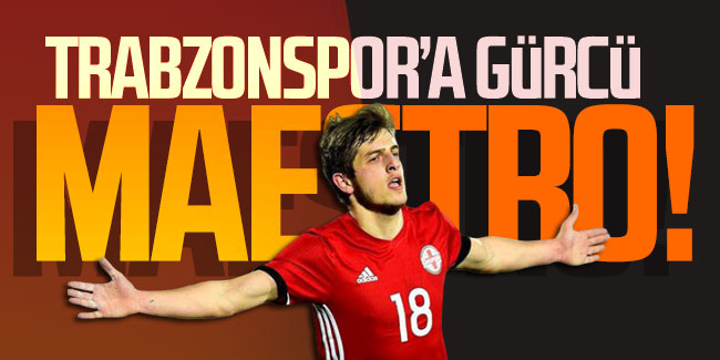 Trabzonspor'a Gürcü maestro!
