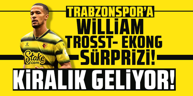 William Troost-Ekong Trabzonspor'a kiralık geliyor!
