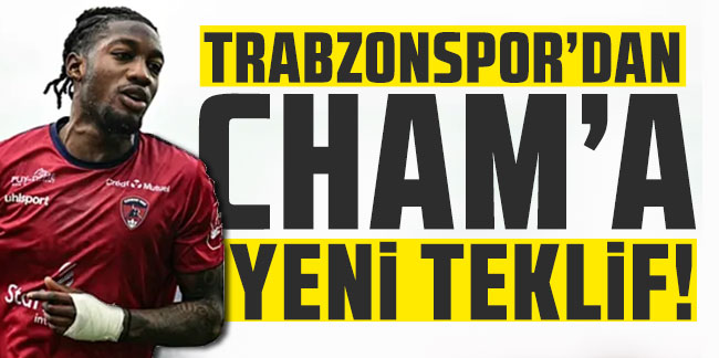 Trabzonspor'dan Muhammed Cham için yeni teklif!