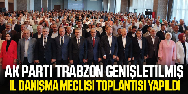 AK Parti Genişletilmiş İl Başkanları Toplantısı Yapıldı