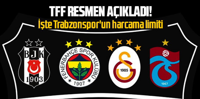 TFF resmen açıkladı! İşte Trabzonspor'un harcama limiti