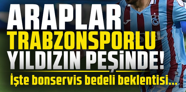 Trabzonspor'un yıldızı için flaş iddia! "10 milyon Euro..."