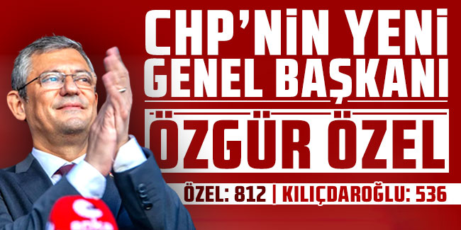 CHP'de Kılıçdaroğlu dönemi sona erdi: Yeni genel başkan Özgür Özel oldu