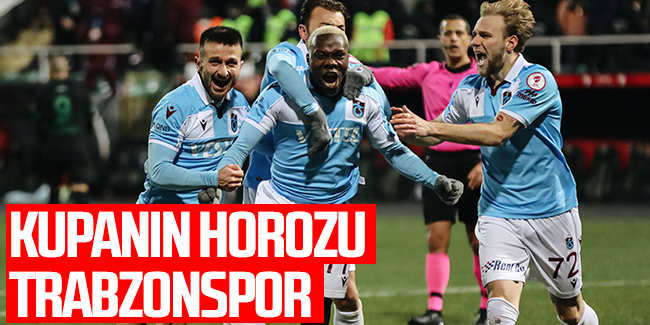 Kupanın horozu Trabzonspor