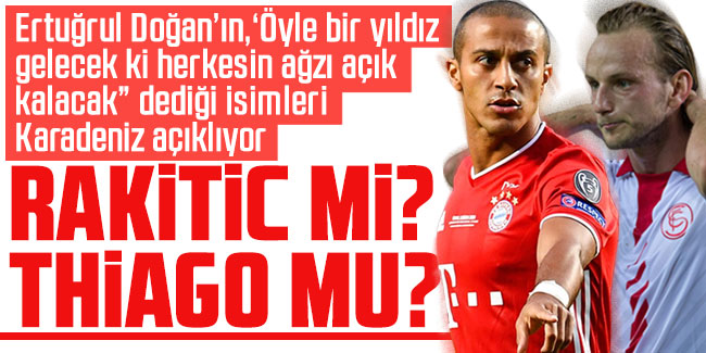 Trabzonspor'da transfer harekatı! Rakitic mi? Thiago mu?