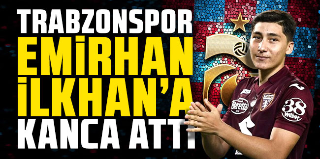 Trabzonspor, Emirhan İlkhan’a kanca attı!