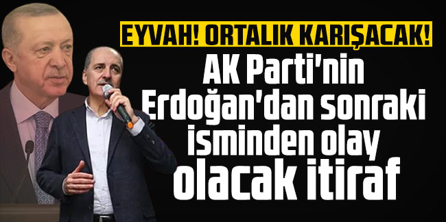 AK Parti'nin Erdoğan'dan sonraki isminden olay olacak itiraf