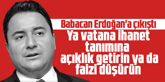 Babacan Erdoğan'a çıkıştı: Masal anlatmayın