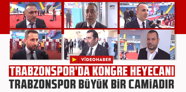Trabzonspor'da kongre heyecanı