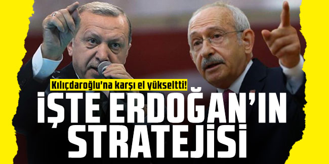 Kulis: Kılıçdaroğlu'na karşı el yükseltti! İşte Erdoğan'ın stratejisi