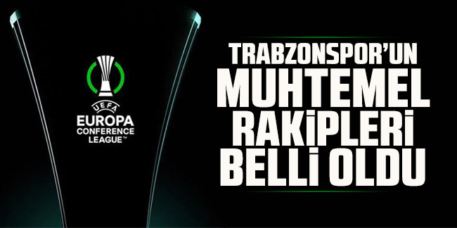 Trabzonspor'un muhtemel rakipleri belli oldu!