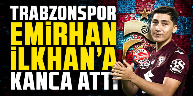 Trabzonspor'dan Emirhan’a 3 Milyon Euro!