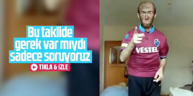 Ndiaye taklidi yapan Trabzonlu
