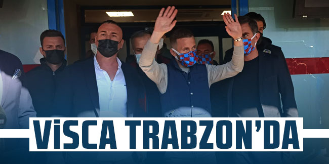 Edin Visca Trabzon’da