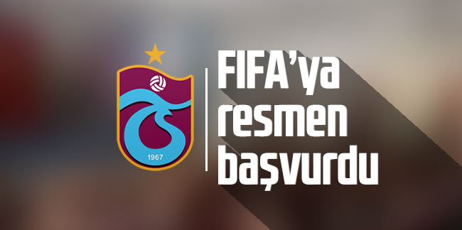 Trabzonspor FIFA'ya resmen başvurdu