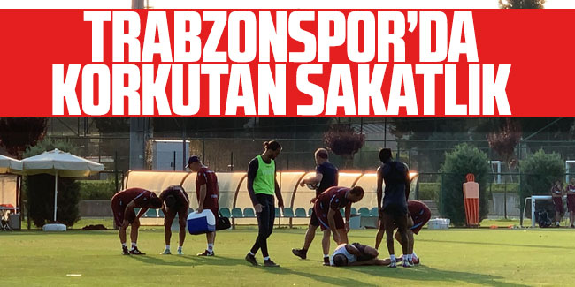 Trabzonspor'da korkutan sakatlık