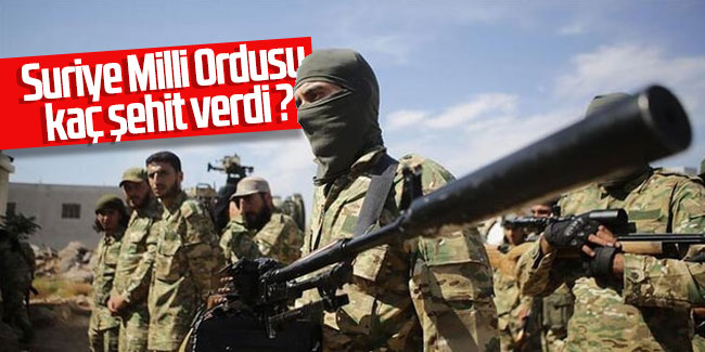 Suriye Milli Ordusu kaç şehit verdi?