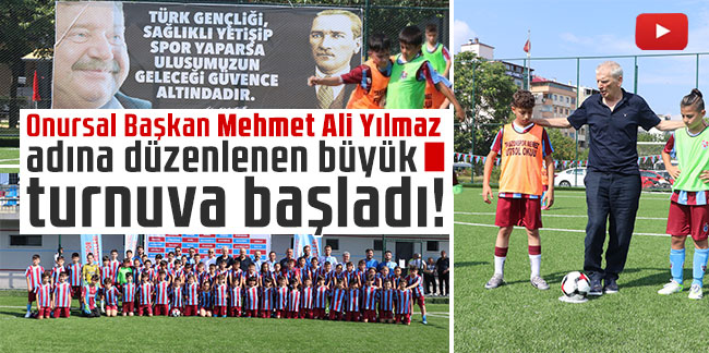Onursal Başkan Mehmet Ali Yılmaz adına düzenlenen büyük turnuva başladı!