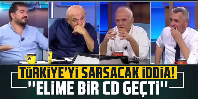 Ahmet Çakar'dan Türkiye'yi sarsacak iddia: ''Elime bir CD geçti'' diyerek açıkladı!
