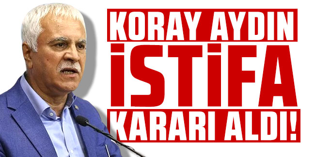 İYİ Parti'nin kurucularından Koray Aydın istifa kararı aldı!