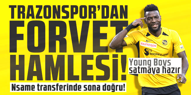 Trabzonspor'da golcü operasyonu! Nsame transferinde sona doğru!