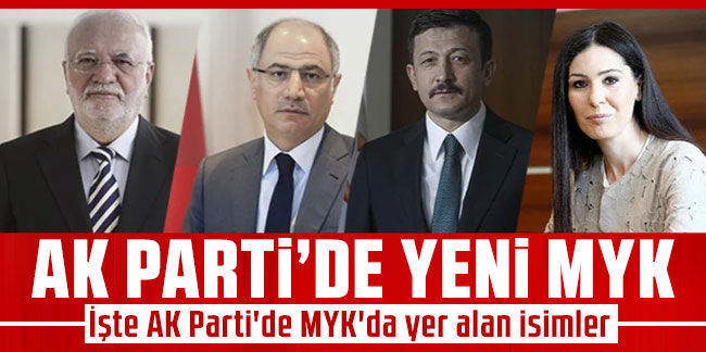 AK Parti'de yeni MYK belli oldu!