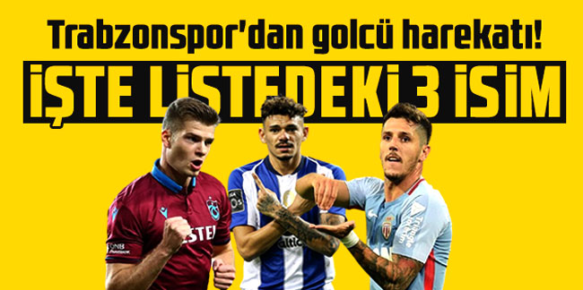 Trabzonspor'dan golcü harekatı! İşte listedeki 3 isim
