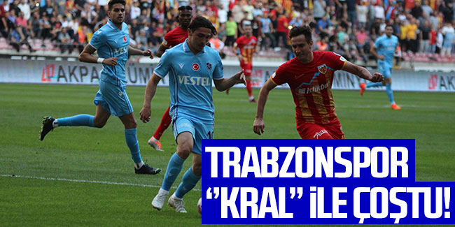 Trabzonspor Kral ile çoştu!