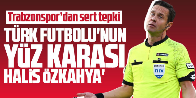 Türk Futbolu'nun yüz karası ''Halis Özkahya''