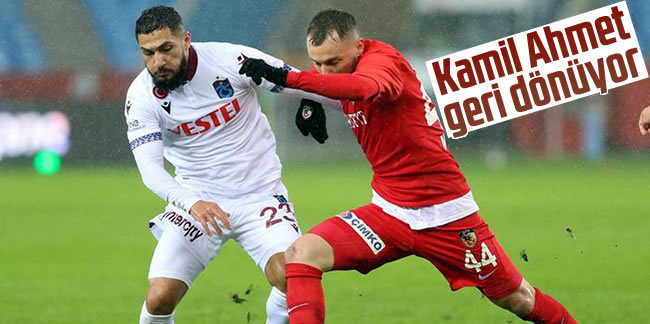 Trabzonspor'da Kamil Ahmet Çörekçi geri dönüyor