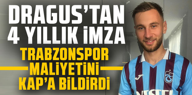 Trabzonspor Denis Draguş'un maliyetini resmen açıkladı!