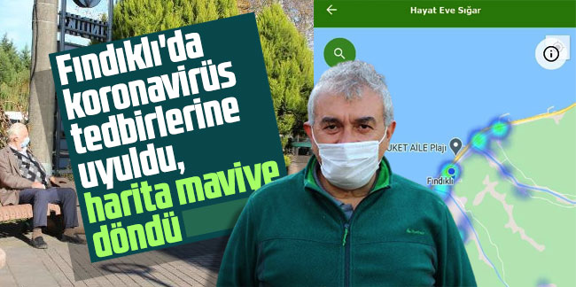 Fındıklı'da koronavirüs tedbirlerine uyuldu, harita maviye döndü