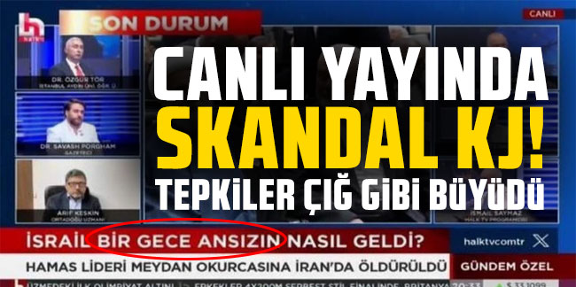 HalkTV'nin tepki çeken KJ'sine inceleme