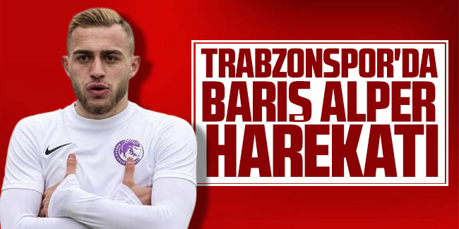 Trabzonspor'dan Barış Alper Yılmaz harekatı!  