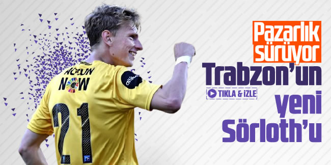 Trabzonspor'un yeni Sörloth'u ile pazarlık sürüyor