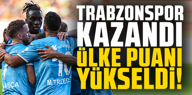 Trabzonspor kazandı ülke puanı yükseldi! İşte son durum...
