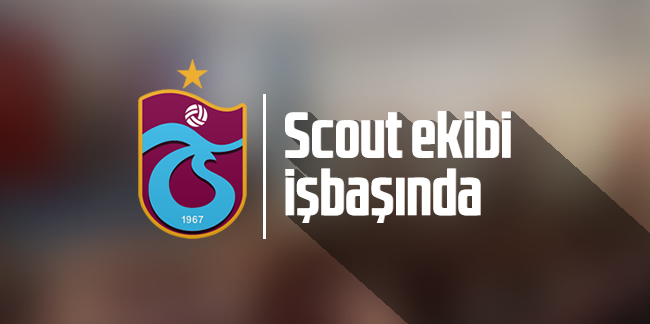 Trabzonspor'da scout ekibi işbaşında