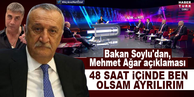 Bakan Soylu'dan, Mehmet Ağar açıklaması