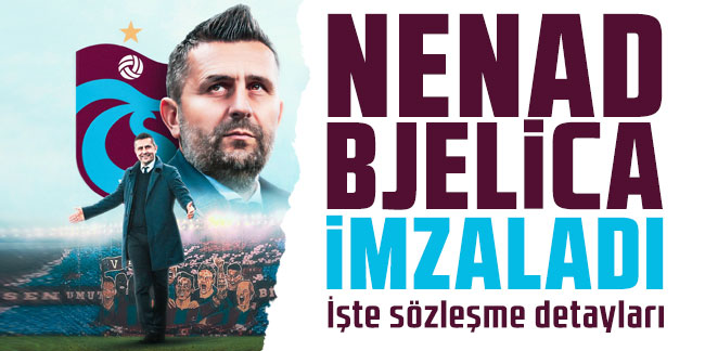 Trabzonspor Nenad Bjelica ile imzaladı! İşte sözleşme detayları