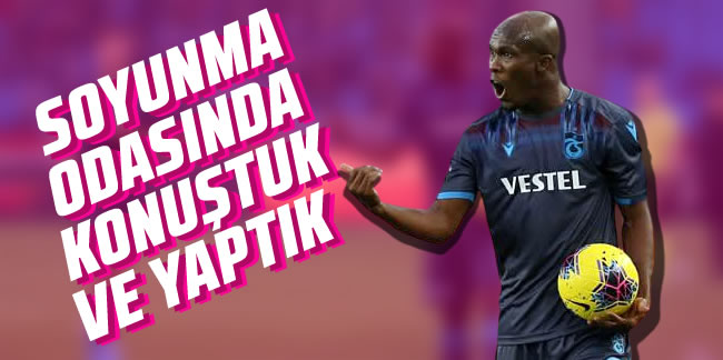 Nwakaeme: 'Soyunma odasında konuştuk ve yaptık'