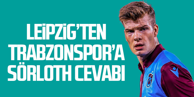 Leipzig’den Trabzonspor’a Sörloth cevabı!