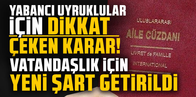 Türkiye'de evlenen yabancı uyruklular için ''vatandaşlık'' kararı