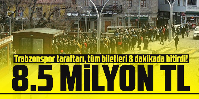 Trabzonspor taraftarı, tüm biletleri 8 dakikada bitirdi! 85 milyon TL...