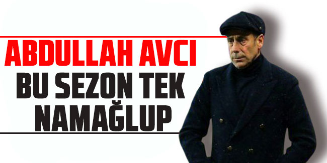 Abdullah Avcı durdurulamıyor! Bu sezon tek namağlup