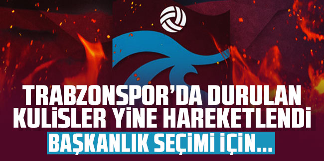 Trabzonspor’da durulan kulisler yine hareketlendi