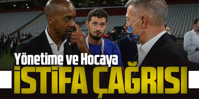 Trabzonspor'da yönetime ve hocaya istifa çağrısı!