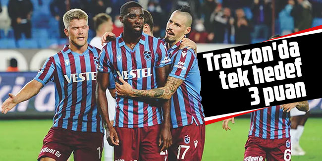 Trabzonspor'da tek hedef 3 puan