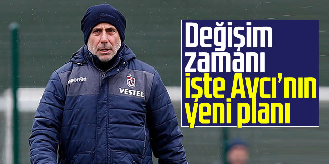 Trabzonspor'da değişim zamanı! İşte Abdullah Avcı'nın yeni planı!